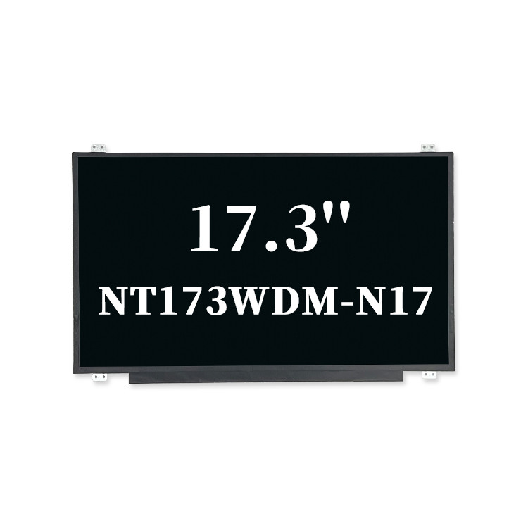 17.3 इंच Tft Lcm मॉड्यूल मूल NT173WDM-N17 30पिन 220 Nit 1600x900 EDP एलईडी लैपटॉप स्क्रीन डिस्प्ले