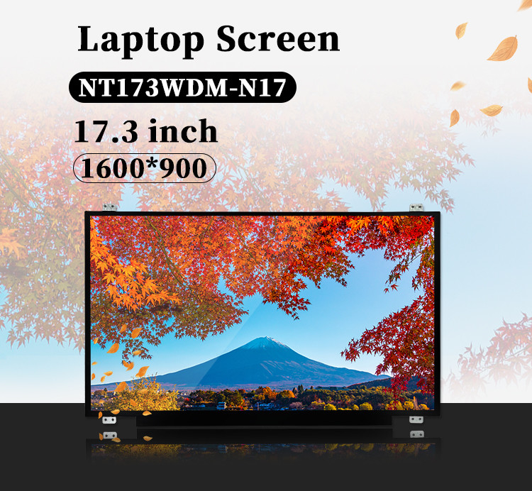 17.3 इंच Tft Lcm मॉड्यूल मूल NT173WDM-N17 30पिन 220 Nit 1600x900 EDP एलईडी लैपटॉप स्क्रीन डिस्प्ले